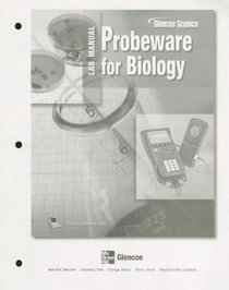 Biology: The Dynamics of Life, Probeware Lab Manual