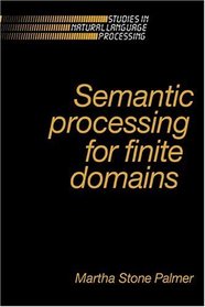 Semantic Processing for Finite Domains (Studies in Natural Language Processing)