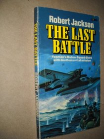 Last Battle: Yeoman and the Defeat of the Third Reich
