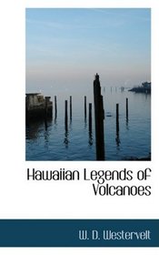 Hawaiian Legends of Volcanoes