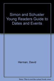 Simon and Schuster Young Readers Guide to Dates and Events