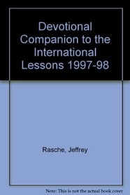 Devotional Companion to the International Lessons, 1997-98