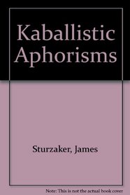 Kabbalistic Aphorisms