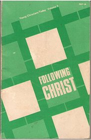 Following Christ (Young Christians Today S)