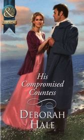 His Compromised Countess (Mills & Boon Historical)