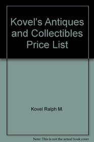 Kovels Antiques and Collectables Price List