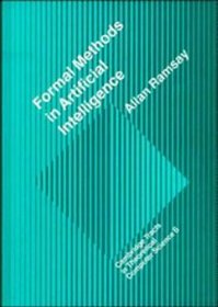 Formal Methods in Artificial Intelligence (Cambridge Tracts in Theoretical Computer Science)