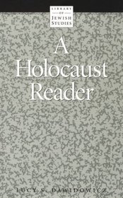 A Holocaust Reader (Library of Jewish Studies)