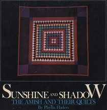 Sunshine and Shadow: The Amish and Their Quilts