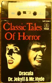 Classic Tales of Horror: Dracula/Dr. Jekyll & Mr. Hyde