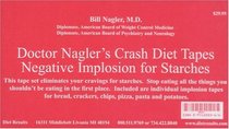 Doctor Nagler's Crash Diet Tapes: Negative Implosion for Starches (Deluxe Box Set)