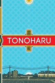 Tonoharu: Part 1