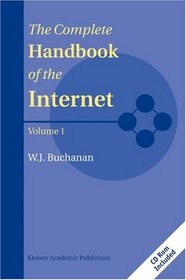 Complete Handbook of the Internet, Vol 1