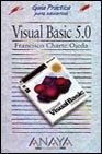 Visual Basic 5.0 - Guia Practica (Spanish Edition)
