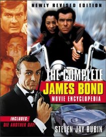 The Complete James Bond Movie Encyclopedia, Newly Revised Edition
