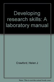 Developing research skills: A laboratory manual