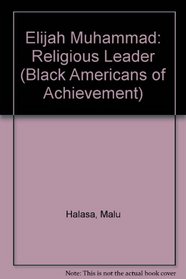 Elijah Muhammad (Black Americans of Achievement)