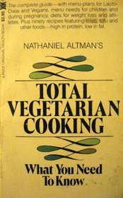 Nathaniel Altman's Total vegetarian cooking (A Pivot original health book)