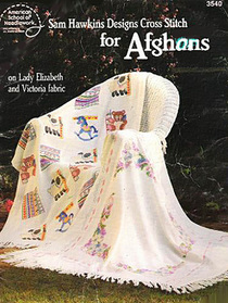 Sam Hawkins Designs Cross Stitch for Afghans on Lady Elizabeth and Victoria Fabric