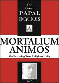 Encyclical: On Fostering True Religious Unity; Mortalium Animos