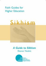 A Guide to Sikhism (Faith Guides for Higher Education)