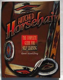 Hitched Horsehair: The Complete Guide for Self-Learning