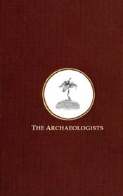 The Archaeologists (Volume 1)