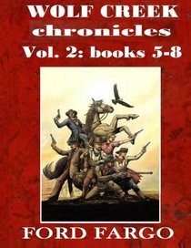 Wolf Creek Chronicles 2 (Volume 2)