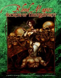 Blood Magic: Secrets of Thaumaturgy (Vampire: The Masquerade Novels)