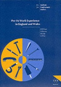 Pre-16 Work Experience in England and Wales (IES Reports)