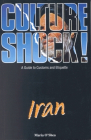 Culture Shock! Iran (Culture Shock!)