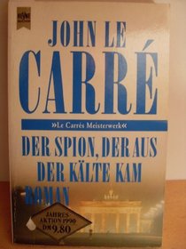 Spion, Der Aus Der Kalte Kam/the Spy Who Came in from the Cold (German Edition)
