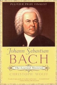 Johann Sebastian Bach: The Learned Musician