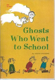 Ghosts Who Went To School