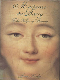 Madame Du Barry: The Wages of Beauty