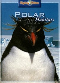 Polar Habitats (Exploring Habitats)