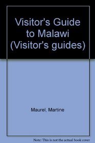 Visitor's Guide to Malawi (Visitor's guides)