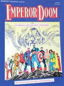 The Avengers: Emperor Doom (Marvel Graphic Novels (Paperback))