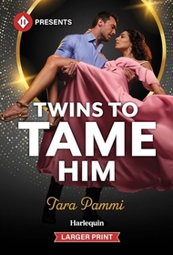 Twins to Tame Him (Powerful Skalas Twins, Bk 2) (Harlequin Presents, No 4203) (Larger Print)