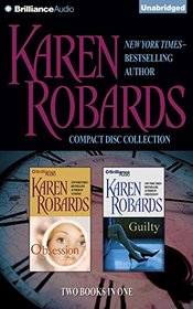 Karen Robards CD Collection 2: Obsession, Guilty (Karen Robards Collection)