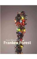 Don Maynard: Franken Forest
