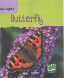 Butterfly (Read & Learn: Life Cycles)