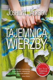 Tajemnica wierzby (A Grown-Up Kind of Pretty) (Polish Edition)