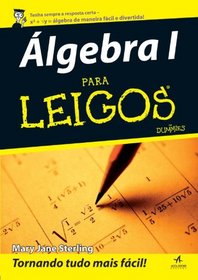 Algebra Para Leigos ( For Dummies )