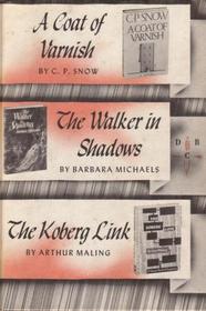 Detective Book Club: A Coat of Varnish, The Walker in the Shadows, The Koberg Link