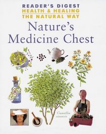 NATURE'S MEDICINE CHEST (HEALTH & HEALING THE NATURAL WAY)