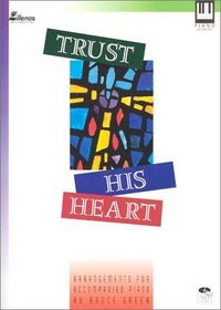 Trust His Heart