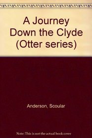 A Journey Down the Clyde (Otter series)