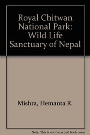 Royal Chitwan National Park: Wildlife Heritage of Nepal