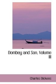 Dombey and Son, Volume III